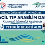 Trabzon Üniversitesi Tıp Fakültesi Acil Tıp Anabilim Dalı Akredite Edildi
